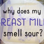 Breast Milk Smells Sour