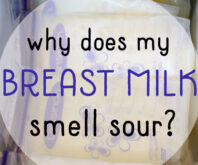 Breast Milk Smells Sour